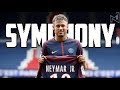 Neymar jr  symphony 2017  crazy skills  goals with psg  20172018