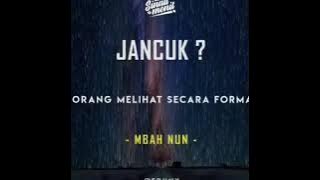 Definisi kata 'Jancuk' menurut Cak Nun