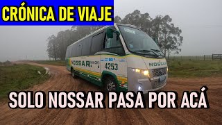 Solo NOSSAR pasa por acá / Crónica de viaje