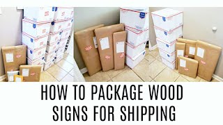 How to Package Wood Signs for Shipping | A Cost Effective Way to Ship