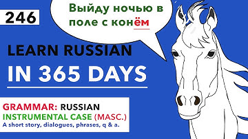 🇷🇺DAY #246 OUT OF 365 ✅ | LEARN RUSSIAN IN 1 YEAR