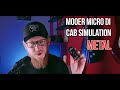 Mooer Micro DI - is cab simulation good for metal?