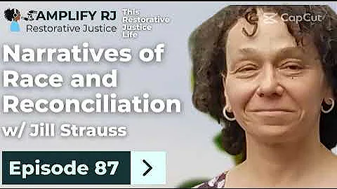 This Restorative Justice Life Episode 87: Jill Str...