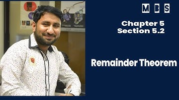 Chapter 5 Section 5.2 Remainder Theorem - New Additional Mathematics