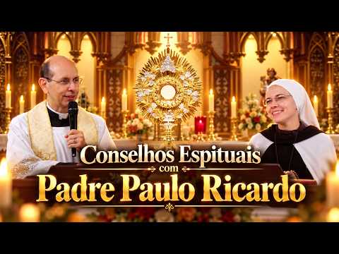 Spiritual Advice with Father Paulo Ricardo | Holy Rosary of the Instituto Hesed