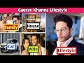 Gaurav Khanna Lifestyle &amp; Biography #gauravkhanna