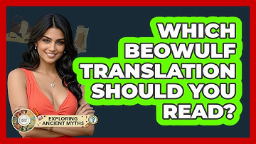 Which Beowulf Translation Should You Read? - Exploring Ancient Myths