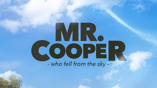 Mr  Cooper, Who Fell from the Sky