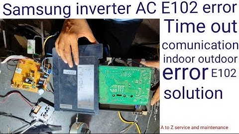 Samsung inverter AC E102 error / Time out comunication indoor - outdoor#samsunginverteracpcbrepaing