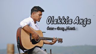 Video thumbnail of "Olakkia Gitel || Garo Gospel Song || Cover - Threemaybirth Marak || 2022"