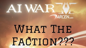 AI War 2 - Faction Overview