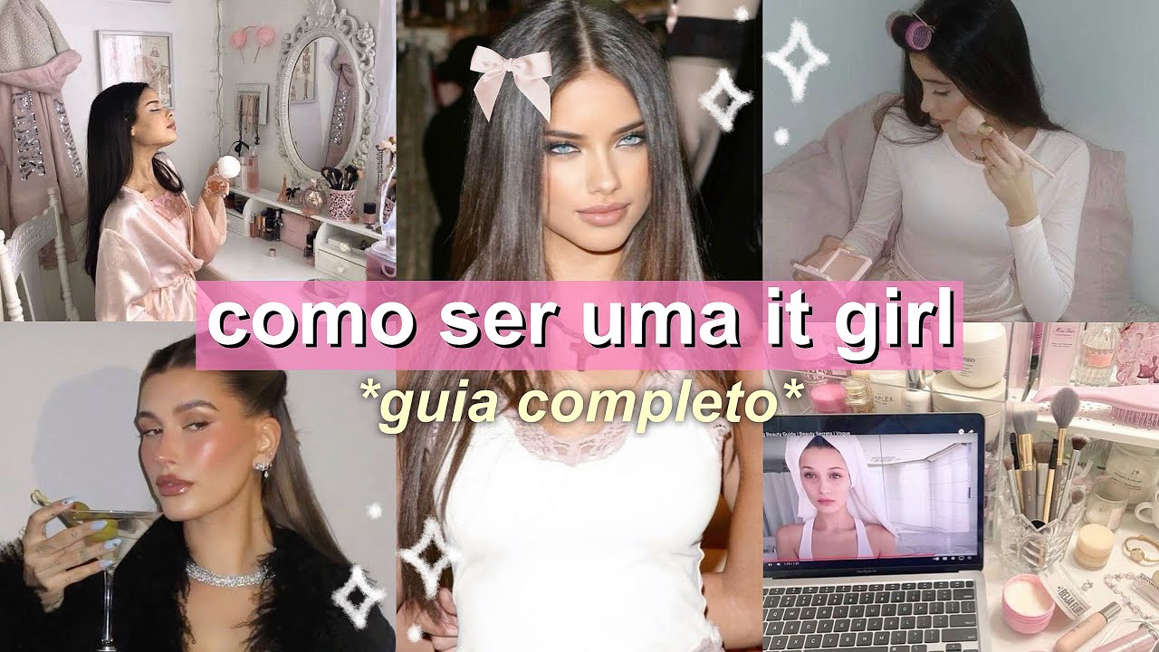 10 passos para se tornar uma IT GIRL 🎀₊˚⊹♡