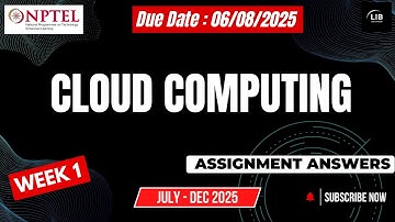 Cloud Computing Week 1 Assignment Answers | NPTEL July 2025