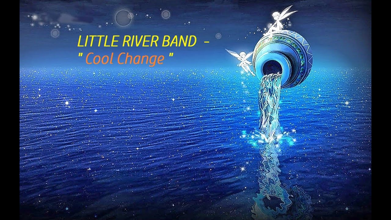 HQ LRB LITTLE RIVER BAND COOL CHANGE BEST VERSION Enhanced High Fidelity Audio Remix HQ HQ LRB LITTLE RIVER BAND COOL CHANGE BEST VERSION Enhanced High Fidelity Audio Remix HQ