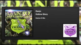 Danjo - Hollow Glory (Kaimo K Mix)