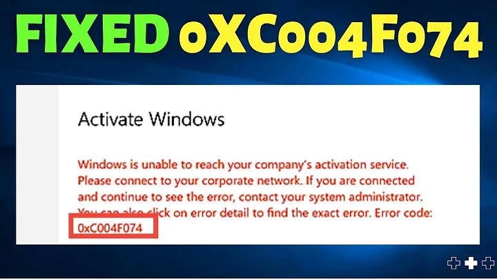 Fix: 0xC004F074 Error | Solution to Fix 0xC004F074 Windows 10 Activation