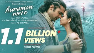 HUMNAVA MERE (1 HOUR) | JUBIN NAUTIYAL MANOJMUNTASHIR | ROCKY | SHIV | BHUSHANKUMAR