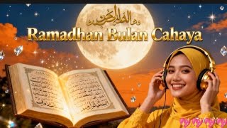 Ramadhan Bulan Cahaya  Lagu Ramadhan 2026 Yang Dibuat Dengan Bantuan Ai  Lagu Religi Indonesia