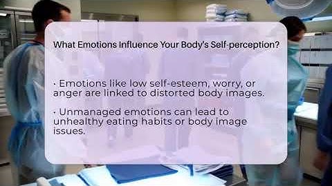 What Emotions Influence Your Body