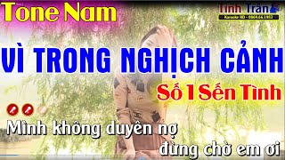 Vì Trong Nghịch Cảnh Karaoke Nhạc Sống Tone Nam ( G#m )  - Tình Trần Organ