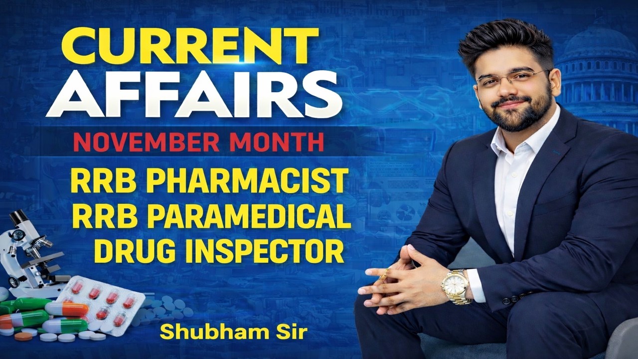 November Current Affairs MCQs 2025 | RRB Pharmacist | RRB Paramedical | Drug Inspector | GK GS