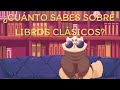 10 Preguntas sobre Libros Clásicos y sus Respuestas