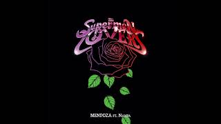 The Supermen Lovers - Mendoza (feat. NAMPA)