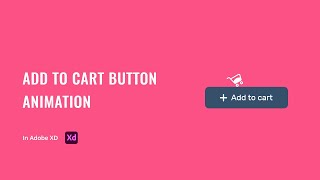 Add to cart Button Animation in Adobe XD | Micro Interaction | XD Tutorial [2020]