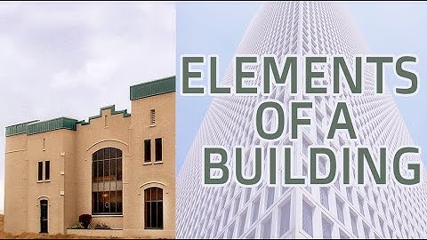 Elements of a Building