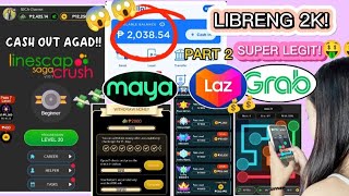 2K INSTANT WITHDRAW SA LINESCAPE CRUSH SAGA | PROMISE LEGIT NO CONDITION MAGLALARO KALANG PART 2