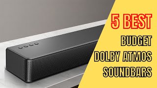 5 Best Budget Dolby Atmos Soundbars to Consider in 2023