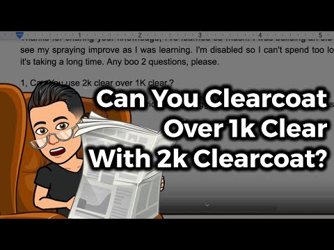 Can You Do 2K Clear Coat Over 1K Clear 🤨
