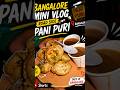 🌧️ Bangalore Rain+Road Side Pani Puri 😋|Mini vlog|#shorts #bangalorelife #bangalorestreetfood