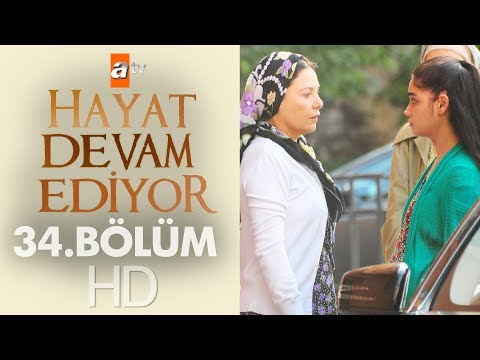 Hayat Devam Ediyor 34. Bölüm