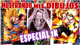 MOSTRANDO MIS MEJORES DIBUJOS/ ESPECIAL 1K.