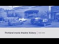 Portland movie theatre and drive-in history 2000-2009