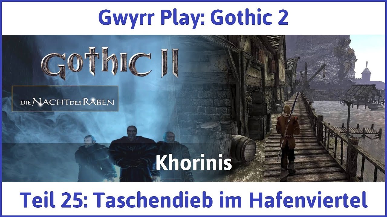 Gothic 2 Teil 25: Taschendieb im Hafenviertel - Let's Play