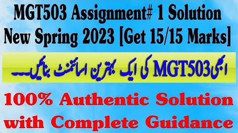 MGT503 Assignment 1 solution 2023 - Mgt 503 Assignment 1 Spring 2023 - MGT503 Assignment 1 #mgt503