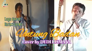 Download Lagu UNTUNG BADAN // Lagu daerah Kerinci-Jambi // Cover by DEDI LISMANA MP3