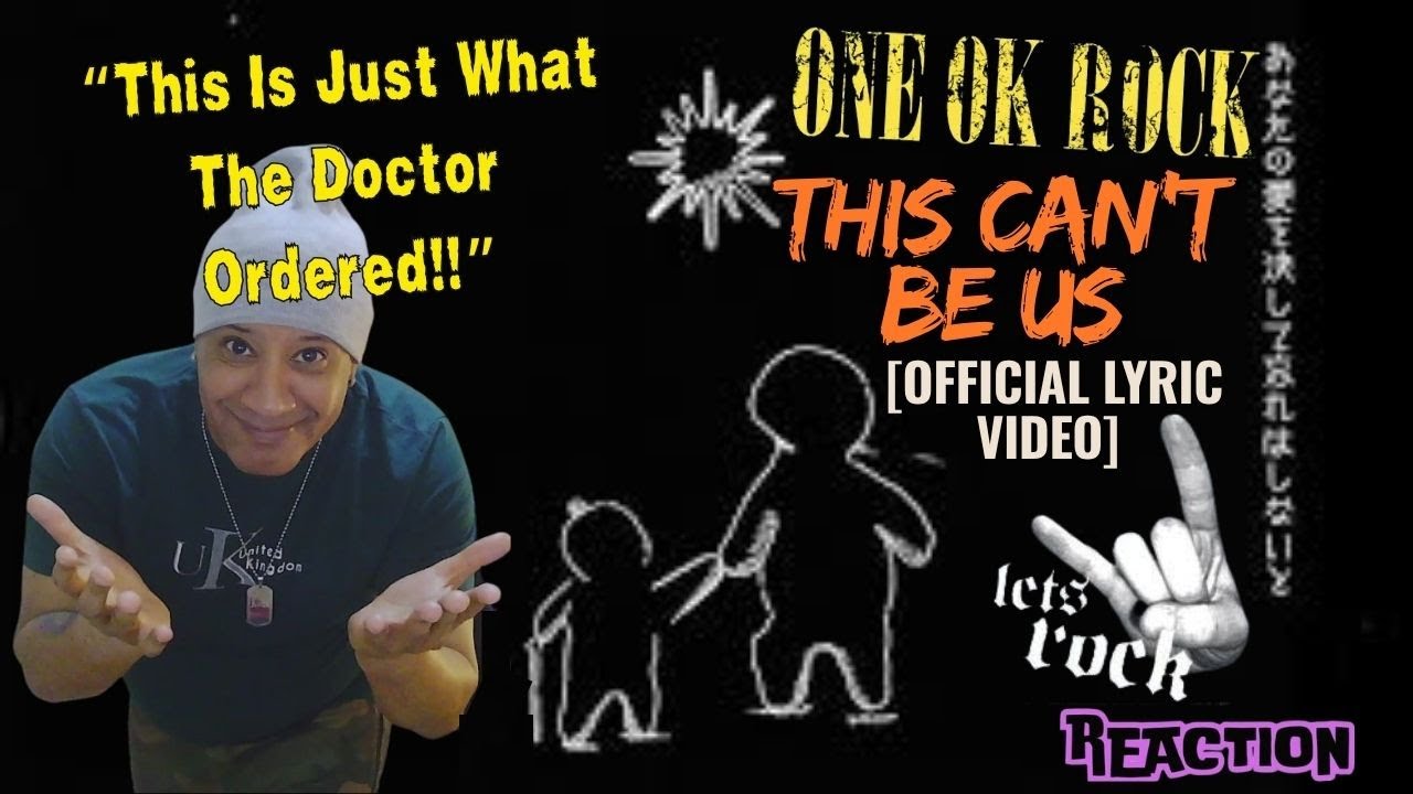 ONE OK ROCK  - This Can’t Be Us MUSIC REACTION