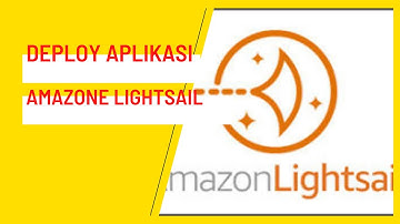 Mendeploy Aplikasi Menggunakan Amazon Lightsail