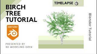 Blender Tutorial: Birch Tree | 3D Modeling and Rendering/Texturing