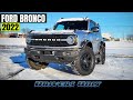 2022 Ford Bronco - Yup It's Awesome