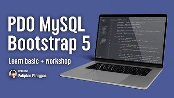 แนะนำคอร์ส PDO MySQL Bootstrap 5 | พื้นฐานการพัฒนา Web Application ด้วย PDO 👨‍💻💯