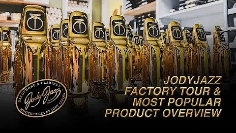 JodyJazz Factory Tour & Most Popular Products Overview 2021