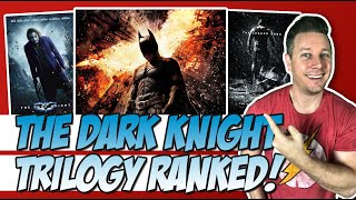 The Dark Knight Trilogy Ranked!