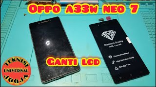 CARA GANTI LCD OPPO A33W NEO 7