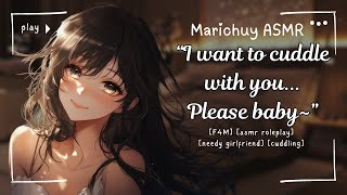 Needy Girlfriend Wants to Cuddle With You [F4M] [Established Relationship] [Clingy] [Kisses]