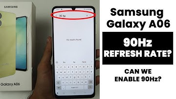 Does Samsung A06 Have 90Hz Refresh Rate? Can We Enable 90Hz