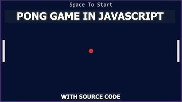 Pong Game In Javascript With Source Code